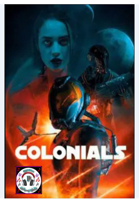 دانلود فیلم استعمارگران Colonials 2023 با دوبله فارسی